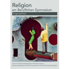Religion am Beruflichen Gymnasium – Eingangsklasse
