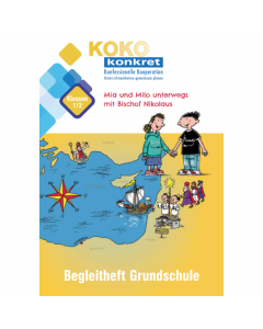 KOKO konkret Grundschule 1/2 Heft 2 Grundschule. Begleitheft für Schüler*innen - Mia und Milo unterwegs mit Bischof Nikolaus