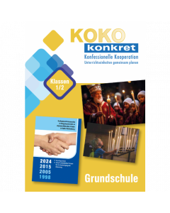KOKO konkret Grundschule Klassen 1/2 Heft 2 Grundschule. Nikolaus - Weihnachten - Sternsingeraktion und wie Menschen nach Gott fragen